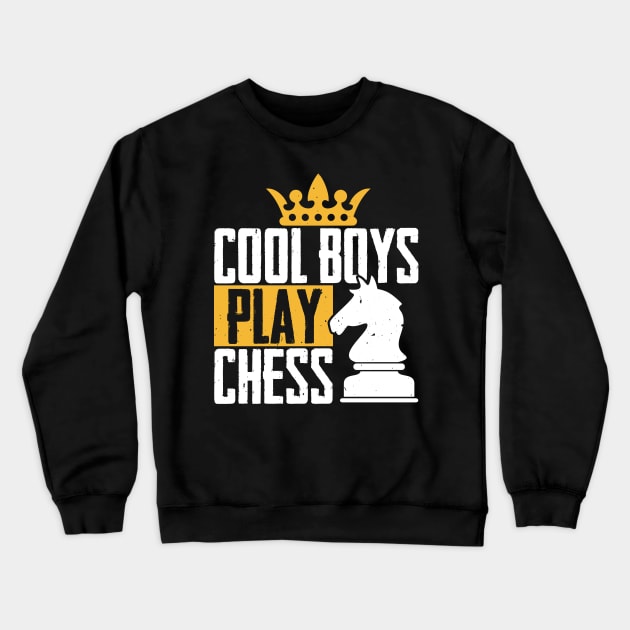 Funny Chess Gift, Cool Boys Play Chess Crewneck Sweatshirt by TabbyDesigns